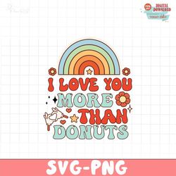 I Love You More Than Donuts PNG file