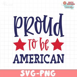 Proud To Be American SVG PNG, 4th of July SVG Bundle
