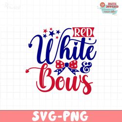 Red white & Bows SVG PNG, 4th of July SVG Bundle