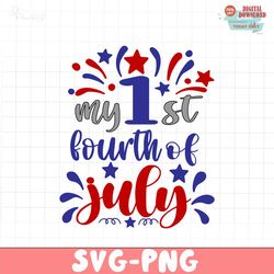 My 1st fourth of july SVG PNG, 4th of July SVG Bundle