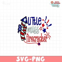 Little mis firecracker SVG PNG, 4th of July SVG Bundle