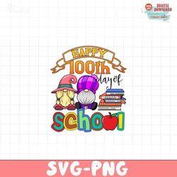 Happy 100th day of school Gnomes PNG file