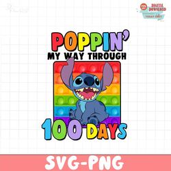 Popin my way through 100 days of school stitch PNG