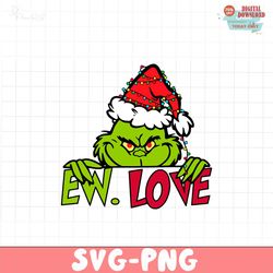 Ew Love Grinch Santa Christmas Lights SVG