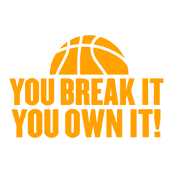NCAA Basketball You Break It You Own It SVG