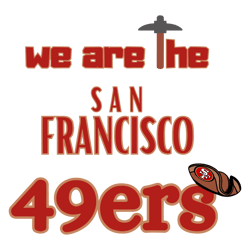 We Are The San Francisco 49ers SVG