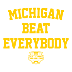 National Championships Michigan Beat Everybody Svg