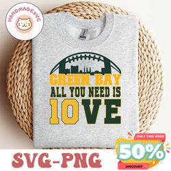 Green Bay Packers All You Need Is Jordan Love SVG