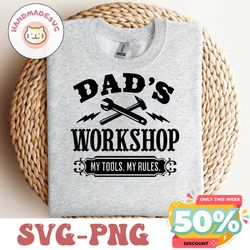 Dads Workshop SVG, PNG, My Tools My Rules, Workshop signage laser cutting file. Workshop signs, garage svg, workshop svg