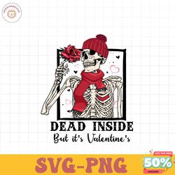 Dead inside but its valentine day png, Happy Valentine Png
