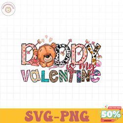 Daddy Is My Valentine PNG file
