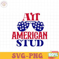 All American stud SVG PNG, 4th of July SVG Bundle