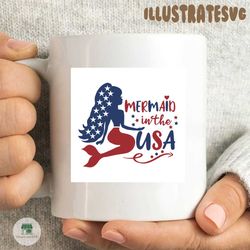 4th of july svg, mermaid in the usa svg, mermaid in the usa svg, 4th of july mermaid svg, patriotic mermaid svg, independence svg
