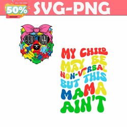 Remember That My Child May Be Nonverbal SVG