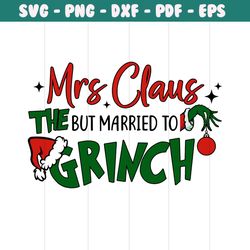 Retro Mrs Claus But Married To The Grinch SVG Cricut Files