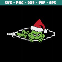 Grinch SVG, Grinch Ew People, Christmas Grinch SVG, Grinch face svg, Christmas Villain, Grinchmas svg, Vector Grinch, Gr