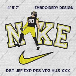 NFL T. J. Watt, Nike NFL Embroidery Design, NFL Team Embroidery Design, Nike Embroidery Design, Instant Download