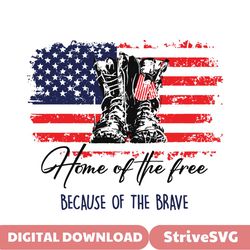 Home Of The Free Because Of The Brave SVG Cricut Files