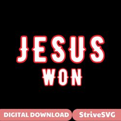 Jesus Won Texas Rangers World Series Champions SVG File