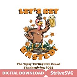 Lets Get Basted Funny Thanksgiving Turkey SVG Cricut Files