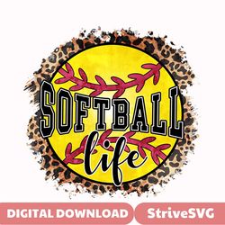 Softball Life, Softball Life PNG File Design For Sublimation Or Print, Leopard, Instant Digital Download