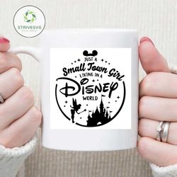 Just A Small Town Girl Living In A Disney World Svg, Disney Svg, Castle