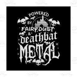 Powered By Fairy Dust Deathbat Metal Svg, Halloween Svg, Disney Svg, Disney Land Svg, Halloween Decor Svg, Halloween Inv
