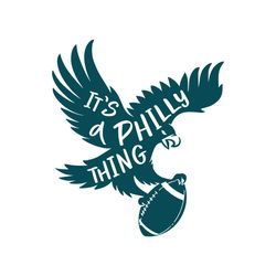Its A Philly Thing Eagle Football Svg Digital Download