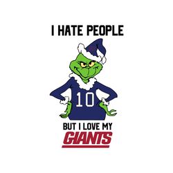 Funny Grinch I Hate People But I Love My Giants Svg