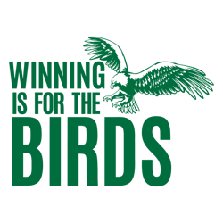 -Winning Is For The Birds Eagles Football Svg Digital Download