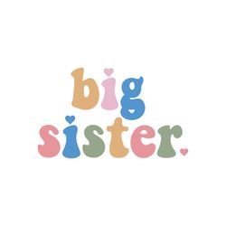 Big Sister SVG, Sister T shirt Design, Sister Life PNG, Digital Download, Cricut Svg, Silhouette Cut File,Big Sister Cut