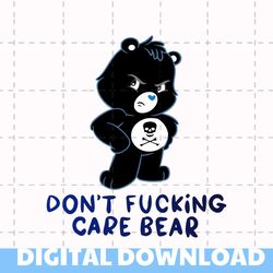 dont fuck care bear svg, kids file png, care bear png, care bear file, care bear merch, digital download, file print car
