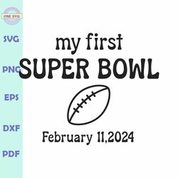 My First Super Bowl LVIII 2024 SVG