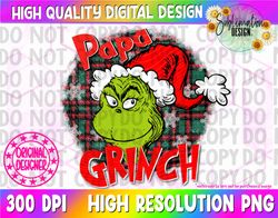 papa grinch png grinch png the grinch png christmas png papa grinch christmas sublimation grinch sublimation merry grinc