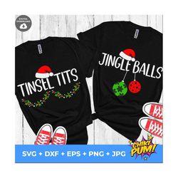 Jingle balls Tinsel tits SVG, Funny Christmas SVG, Couple christmas shirts svg