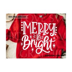 Merry and Bright Svg, Christmas Ornaments Svg, Christmas Svg, Holiday Decor Svg, Christmas Shirt Iron On Transfer Svg, Dxf, Png, Eps Cricut