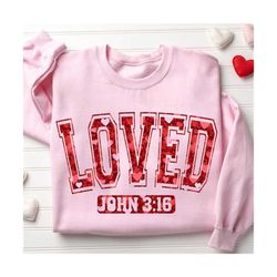 Loved John 3:16 PNG, So Very Loved Png, Christian Valentines Sublimation, Valentine Glitter Design PNG, Valentines Day T