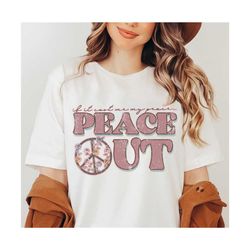 If it Costs Me My Peace Peace Out PNG,Hippie PNG, Sun Png,Positive png , Retro png,Peace sigHo, Popular Sublimation Downloads, Hoodie Design