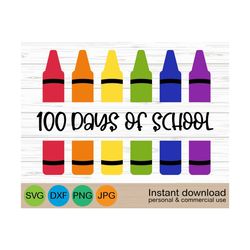 100 Days Of School svg, Crayons 100 Days, Happy 100 Days Of School svg, Kids 100th Day Of School svg, Teacher svg, 100 Days Shirt svg