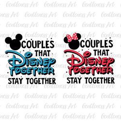 Couples That Together Stay Together Svg, Matching Couple Svg, Mouse Matching Svg, Family Vacation Svg, Vacay Mode Svg