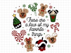 These Are A Few Of My Favorite Things Svg, Christmas Snacks, Family Vacation, Christmas Svg, Christmas Squad, Holiday Pn