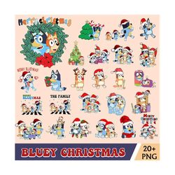 20 Bluey Christmas Bundle Png, Bluey Family Christmas Png, Christmas Magical Sublimation, Blue Dog Christmas Tree, Merry