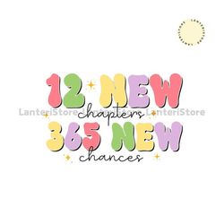 12 New Chapters 365 New Chances Png, New Year 2024 Png, Simple New Year Png, Disco Ball Png, New Year Sublimation Design