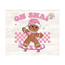 Digital Png File Oh Snap Gingerbread Santa Hat Bow Girl Kids Children&39s Printable Sublimation Dtf Dtg T-Shirt Design I