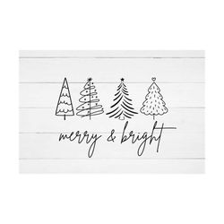 Merry and Bright Christmas Trees  - Black and White Font Included - SVG & PNG Digital Download