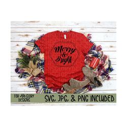 Christmas SVG, Merry and Bright SVG, Merry & Bright SVG, Christmas Jpg, Christmas png, merry and bright png, merry and bright jpg, christian