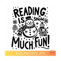 Reading Is Snow Much Fun!, Bookworm, Winter Season, Snowflake, Loves Reading Books, Funny Holiday, Svg Png Eps Files, Digital Download