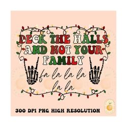 Deck the halls png, Happy Holidays png, Christmas sublimations, Retro Christmas png,RockNRoll Christmas png,Holiday pn, funny Christmas png