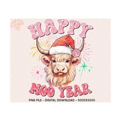Happy Moo Year Png, Highland Cow PNG, 2024 png, Howdy 2024 png, New Year Png, Happy New Year svg, Retro png, 2024 sublimation Design, trendy