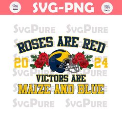 Roses Are Red Victors Are Maize And Blue Michigan Svg